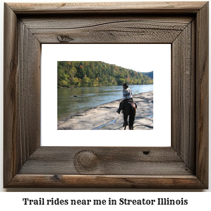 trail rides near me in Streator, Illinois